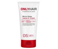 ONLY HAIR Незмивний крем для волосся для дзеркального блиску Mirror Gloss Leave-In Cream, 100 мл